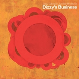 The Dizzy Gillespie All-Star Big Band - Dizzy's Business