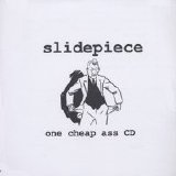 Slidepiece - One Cheap Ass CD