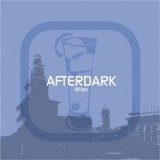 Various artists - Afterdark - Milan - Cd 1