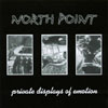 North Point - Private Displays of Emotion