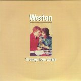Weston - Teenage Love Affair