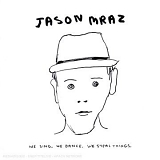 Jason Mraz - We Sing. We Dance. We Steal Things. (Spanish Reedition)