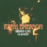 Keith Emerson - Hammer It Out - The Anthology