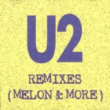 U2 - Remixes Melon & More