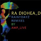 AmpLive - Rainydayz Remixes