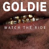 Various artists - Goldie - Watch The Ride