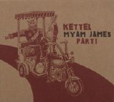 Kettel - Myam James Part 1