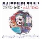 Yo La Tengo - Genius + Love = Yo La Tengo (Disc 2)