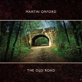 Orford, Martin - The Old Road