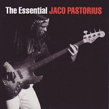 Jaco Pastorius - Essential Jaco Pastorius