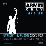 Armin van Buuren - Armin Only Imagine - Utrecht 19/04/2008 - Live Registration and More