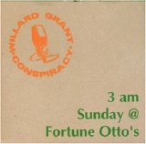 Willard Grant Conspiracy - 3AM Sunday @ Fortune Otto's