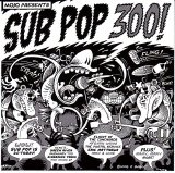 Various Artists - Mojo - Sub Pop 300 !