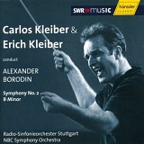 Alexander Borodin - Carlos & Erich Kleiber Conduct