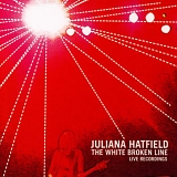 Hatfield, Juliana - The White Broken Line
