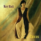 Mary Black - Circus