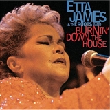 Etta James - Burning Down The House