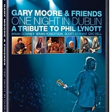 Gary Moore - Gary Moore and Friends: One Night in Dublin - A Tribute to Phil Lynott