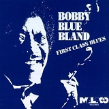 Bobby "Blue" Bland - First Class Blues