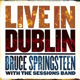 Bruce Springsteen with the Sessions Band - Live In Dublin (2CD/DVD)