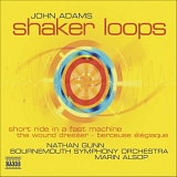 Adams, John - Shaker Loops - The Wound-Dresser