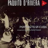 Paquito D'Rivera - Portraits of Cuba