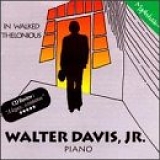Walter Davis Jr. - In Walked Thelonious