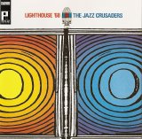 The Jazz Crusaders - Lighthouse '68