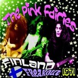 Pink Fairies - Finland Freak out