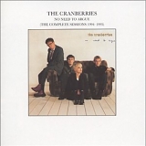 The Cranberries - No Need To Argue (The Complete Sessions 1994-1995)