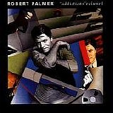 Palmer, Robert - "Addictions"   Volume I