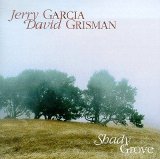 Garcia and Grisman - Shady Grove (1996)