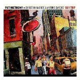 Pat Metheny Trio - Day Trip