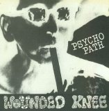 Wounded Knee - Psycho Path