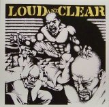 Loud And Clear - Loud And Clear