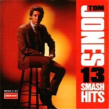 Tom Jones - Tom Jones - 13 Smash Hits