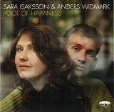 Sara Isaksson & Anders Widmark - Pool of Happiness