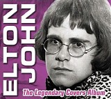 Elton John - The Legendary Covers Album