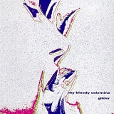 My Bloody Valentine - Glider