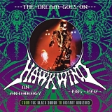 Hawkwind - The Dream Goes On