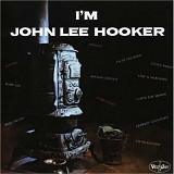 Hooker, John Lee (John Lee Hooker) - I'm John Lee Hooker