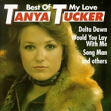 Tanya Tucker - Best Of My Love