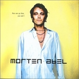 Morten Abel - Here we go then, you and I