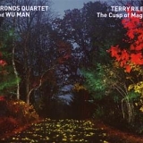 Kronos Quartet, Wu Man - Terry Riley: The Cusp of Magic