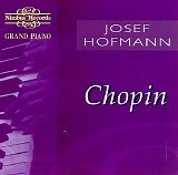 Josef Hofmann - Chopin