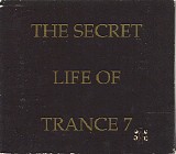 Various artists - The Secret Life of Trance 7
