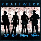 Kraftwerk - Showroom Dummies