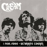Cream - I Feel Free - Ultimate Cream