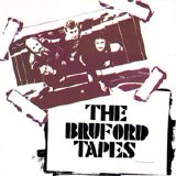 Bill Bruford - The Bruford Tapes