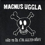 Magnus Uggla - DÃ¤r vi Ã¤r e're alltid bÃ¤st